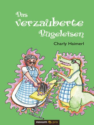 cover image of Das verzauberte Bügeleisen